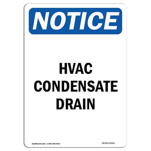 Safety Sign, OSHA Notice, 5" Height, Hvac Condensate Drain Sign, Portrait, 10PK